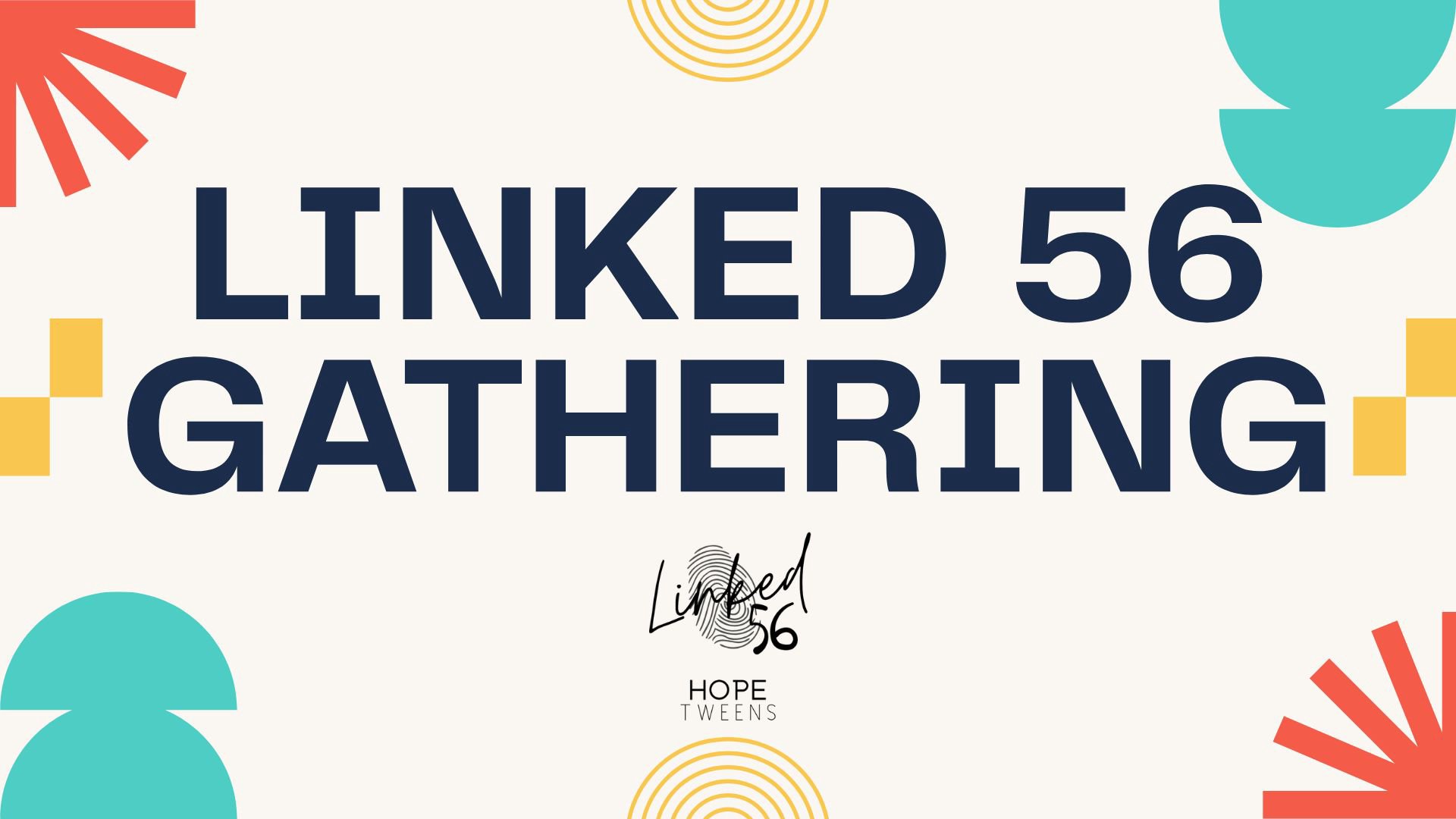 Linked 56 Gathering